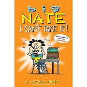 Big Nate: I Can’t Take It!