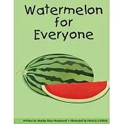 Watermelon for Everyone