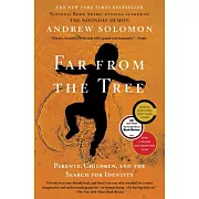 Far from the Tree: Parents, Children, and the Search for Identity