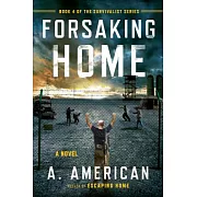 Forsaking Home