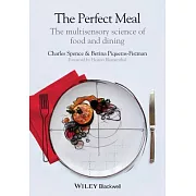 The Perfect Meal: The multisensory science of food and dining