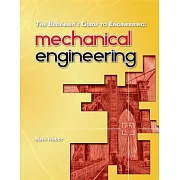 The Beginner’s Guide to Engineering: Mechanical Engineering