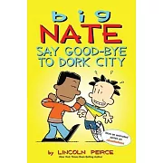 Big Nate: Say Good-Bye to Dork City