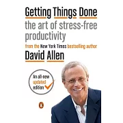 Getting Things Done: The Art of Stress-Free Productivity