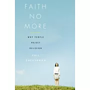 Faith No More: Why People Reject Religion