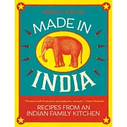 Made in India: Recipes from an Indian Family Kitchen