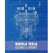 Nikola Tesla Lectures and Patents