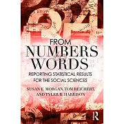 From Numbers to Words: Reporting Statistical Results for the Social Sciences
