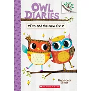 Eva and the New Owl: A Branches Book (Owl Diaries #4)
