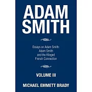 Adam Smith: Essays on Adam Smith: Adam Smith and the Alleged French Connection