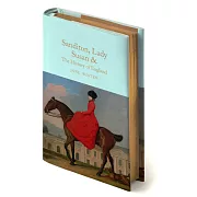 Sanditon, Lady Susan, & the History of England: &c. the Juvenilia and Shorter Works of Jane Austen