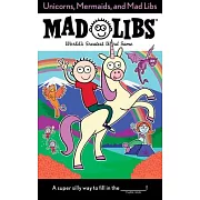 Unicorns, Mermaids, and Mad Libs