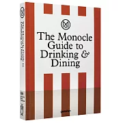 The Monocle Guide to Drinking and Dining