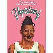 Hipstory: Why Be a World Leader When You Could Be a Hipster?