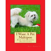 I Want a Pet Maltipoo