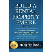 Build a Rental Property Empire: The no-nonsense book on finding deals, financing the right way, and managing wisely.
