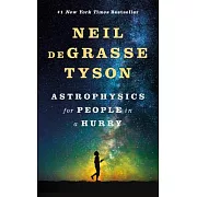 Astrophysics for People in a Hurry