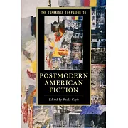 The Cambridge Companion to Postmodern American Fiction