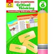 Skill Sharpeners Critical Thinking, Grade 6