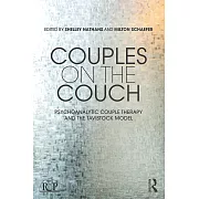 Couples on the Couch: Psychoanalytic Couple Psychotherapy and the Tavistock Model