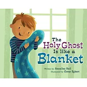 The Holy Ghost Is Like a Blanket