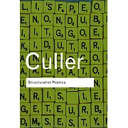 Structuralist Poetics: Structuralism, Linguistics and the Study of Literature