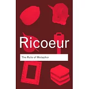 The Rule of Metaphor:The Creation of Meaning in Language
