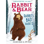 Rabbit & Bear: Rabbit’s Bad Habits