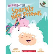 Sparkly New Friends (Unicorn and Yeti #1)