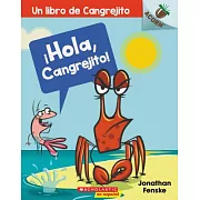 Hola, Cangrejito! / Hello, Crabby!: Un Libro De La Serie Acorn