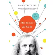 Mendeleyev’s Dream: The Quest for the Elements