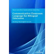 Communicative Classroom Language for Bilingual Education: Teaching «Real English» for CLIL