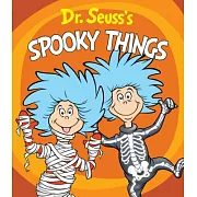 Dr. Seuss’s Spooky Things