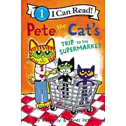 Pete the Cat’s Trip to the Supermarket（I Can Read Level 1）