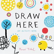 Draw Here: An Activity Book