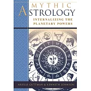 Mythic Astrology: Internalizing the Planetary Powers