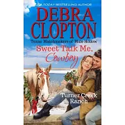 Sweet Talk Me, Cowboy