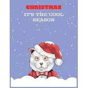 Christmas it’’s the cool season: Cute Christmas 8.5x11 Lined writing notebook journal for christmas lists, planning, menus, gifts, and more; Christmas