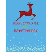 Merry Christmas And Happy Holiday: Best Christmas journal Notebook, blank lined notebook