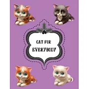 Cat For Everybody: Best Christmas Blank Lined Notebook Journal, Notebook Gift 110 pages 8.5 x 11’’’’ Blank Lined Journal - ... - for Journa