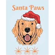 Santa paws: Blank Lined Notebook Journal, Notebook Gift 110 pages 8.5 x 11’’’’ Blank Lined Journal - ... - for Journalism, Notes, Co