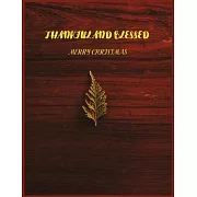 Thankful And Blessed: Cute Christmas 8.5x11 Lined writing notebook journal for christmas lists, planning, menus, gifts, and more; Christmas