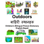 English-Nepali Outdoors/बाहिरी स्थानिरू Children’’s Bilingual Pictu
