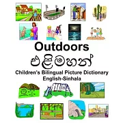 English-Sinhala Outdoors/එළිමහන් Children’’s Bilingual Picture Dictionary