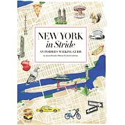 New York in Stride: An Insider’’s Walking Guide