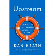 Upstream: How to solve problems before they happen