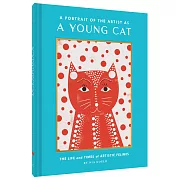 A Portrait of the Artist as a Young Cat: The Life and Times of Artistic Felines (Funny Cat Book, Pun Book for Cat Lovers)