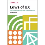 Laws of UX: Using Psychology to Design Better Products & Services