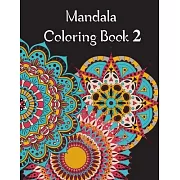 Mandala Coloring Book 2: Mandala Coloring Book for adults. 70 pages . 8.5 x 11, Soft Cover, Matte Finish