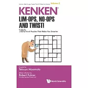 Kenken: Lim-Ops, No-Ops and Twist!: 180 6 X 6 Puzzles That Make You Smarter